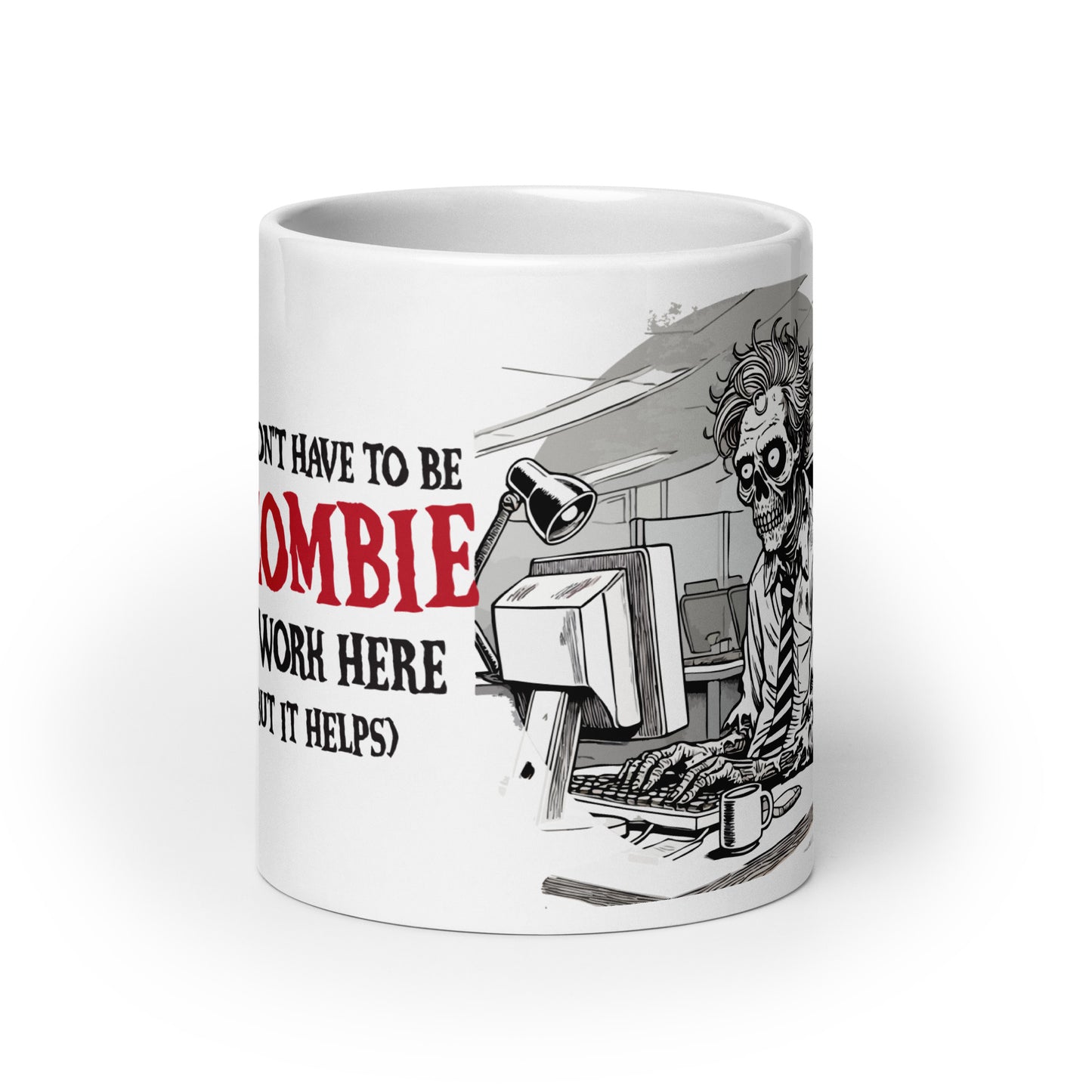 You don't have to be a zombie to work here, but it helps mug