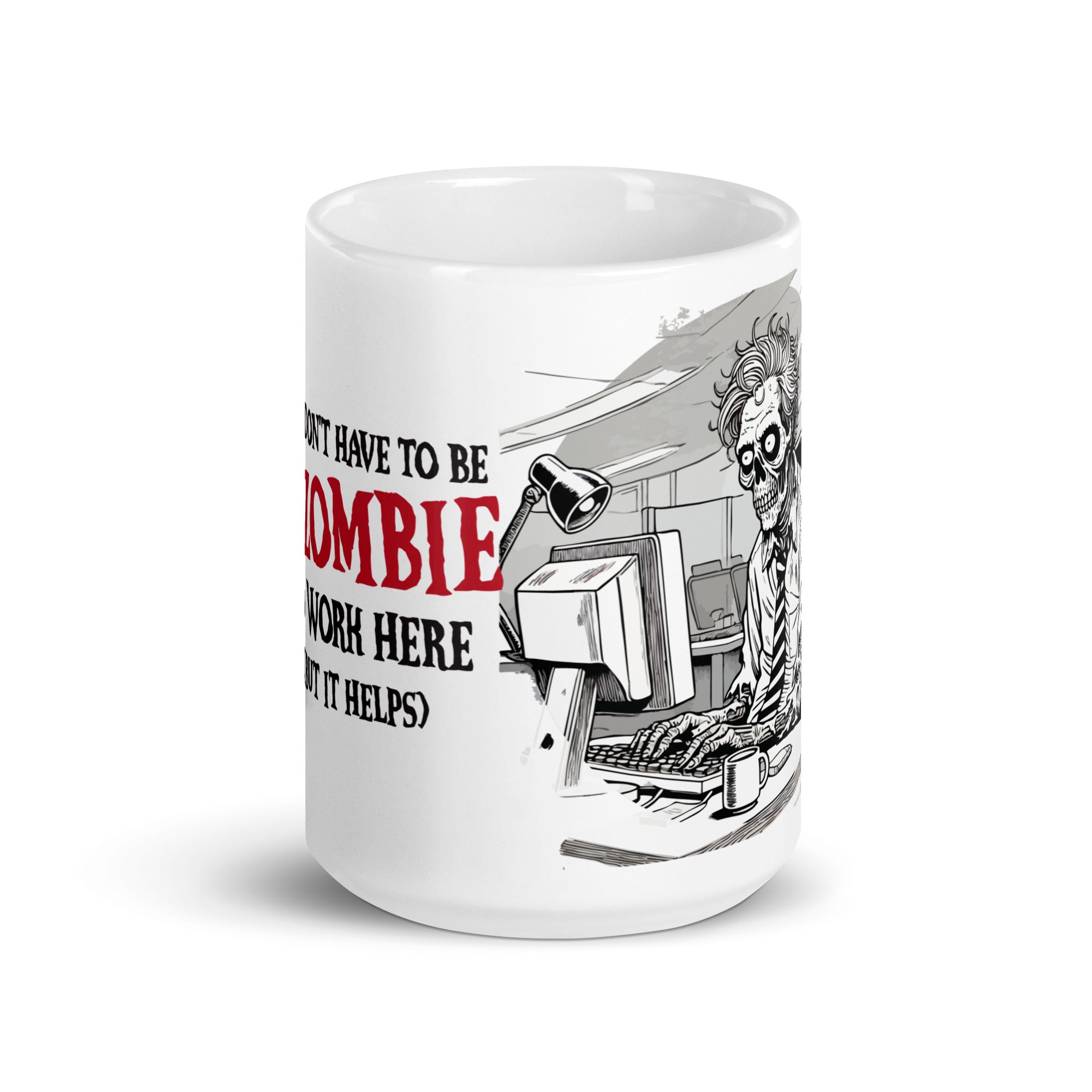 You don't have to be a zombie to work here, but it helps mug