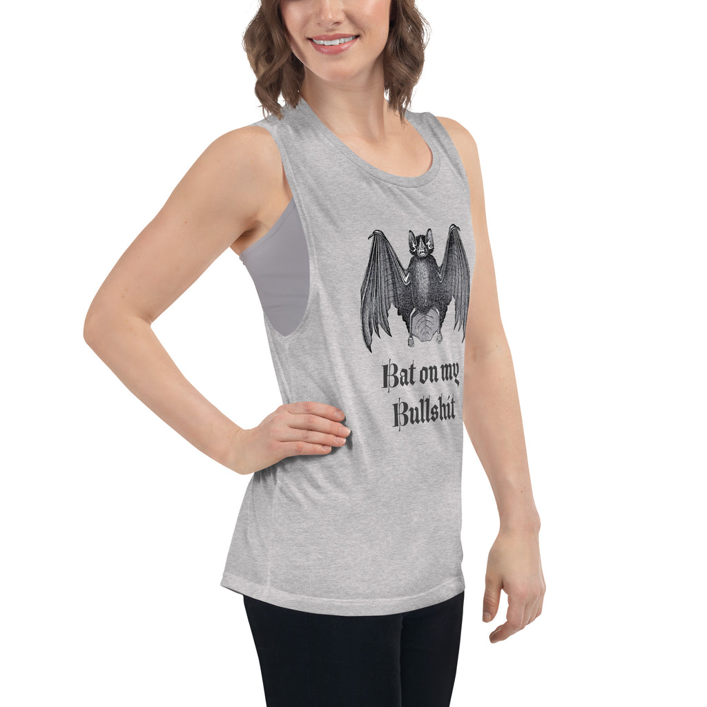 Bat on My Bullshit Ladies’ Muscle Tank