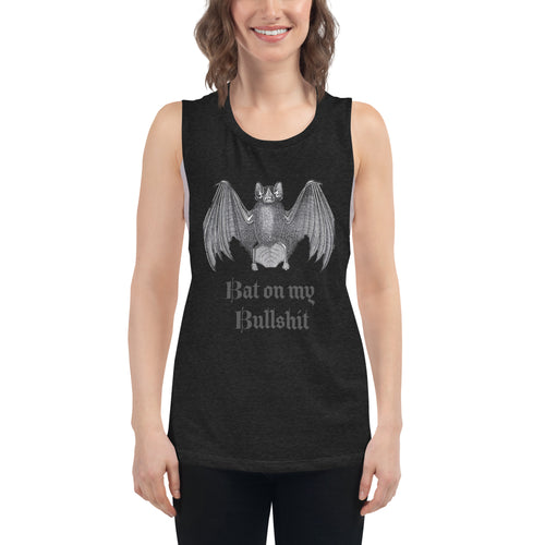 Bat on My Bullshit Ladies’ Muscle Tank